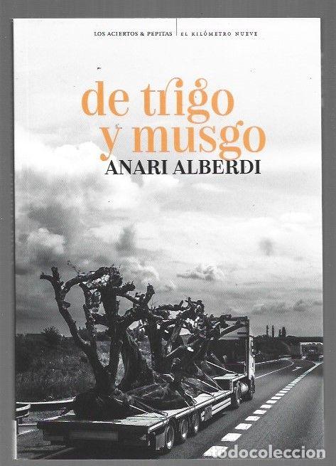 books: DE TRIGO Y MUSGO - ALBERDI, ANARI
