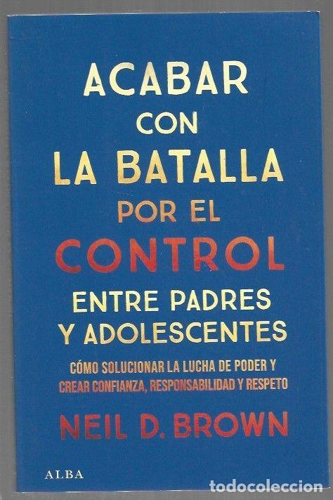 books: ACABAR CON LA BATALLA POR EL CONTROL ENTRE PADRES Y ADOLESCENTES. COMO SOLUCIONAR LA LUCHA DE PODER