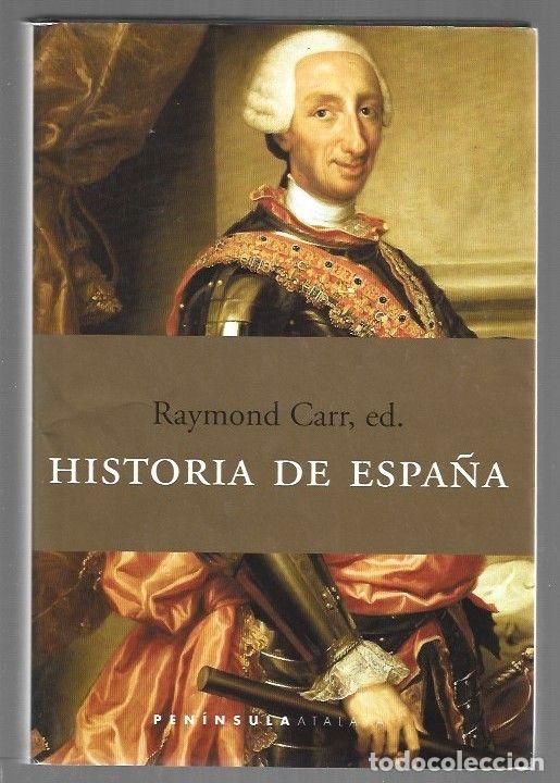 books: HISTORIA DE ESPA&Ntilde;A - CARR, RAYMOND (EDICION)