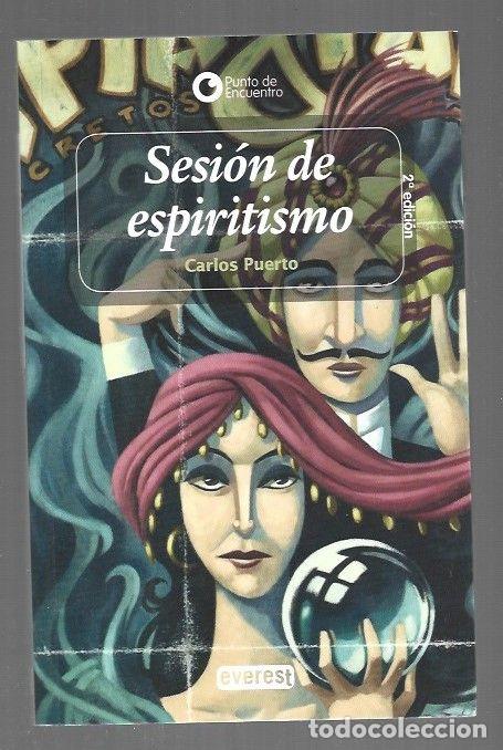 Libri di seconda mano: SESION DE ESPIRITISMO - PUERTO, CARLOS