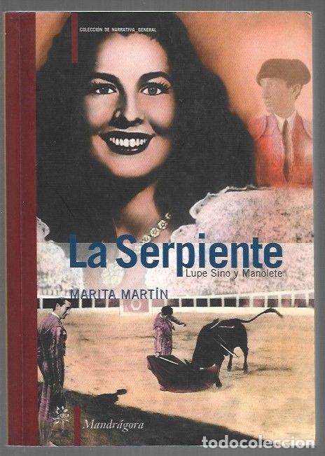 books: SERPIENTE - LA. LUPE SINO Y MANOLETE - MARTIN, MARITA
