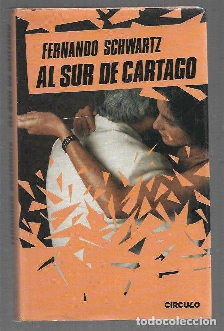 Livros em segunda m&atilde;o: AL SUR DE CARTAGO - SCHWARTZ, FERNANDO