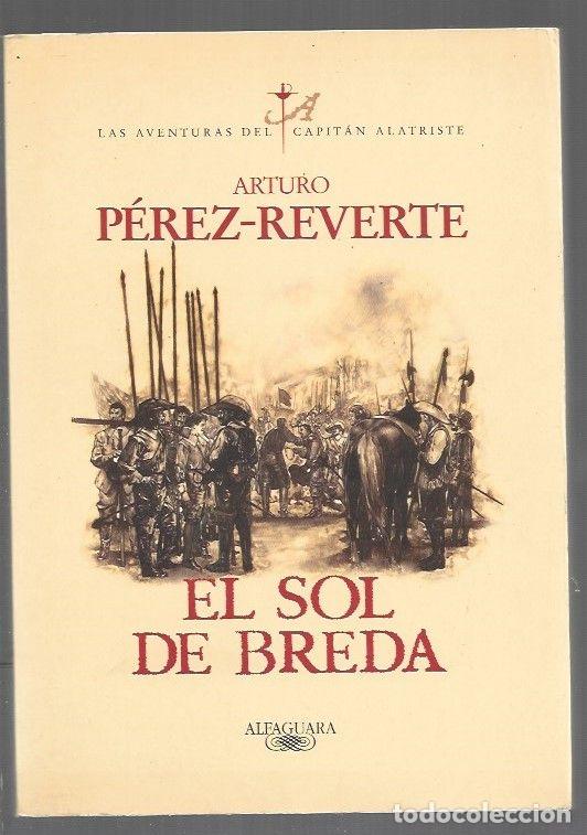 Libros: SOL DE BREDA - EL - PEREZ-REVERTE, ARTURO - Foto 1