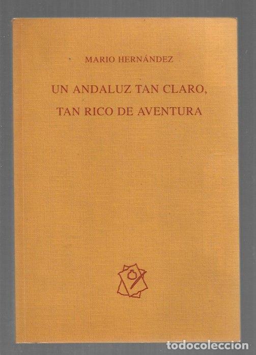 Livros em segunda m&atilde;o: ANDALUZ TAN CLARO, TAN RICO DE AVENTURA - UN - HERNANDEZ, MARIO
