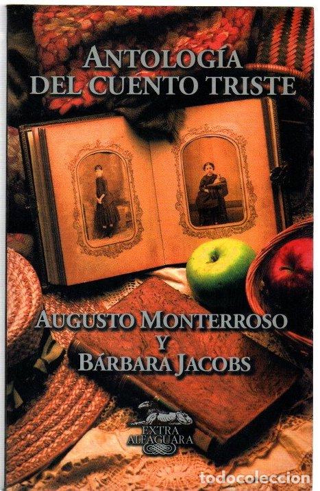 Livros em segunda m&atilde;o: Antolog&iacute;a del cuento triste - Monterroso, Augusto/Jacobs, Barbara