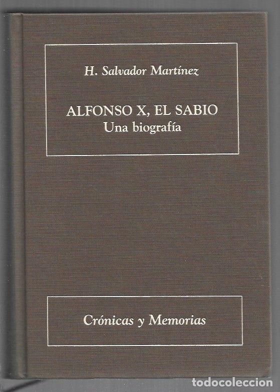 Livros em segunda m&atilde;o: ALFONSO X, EL SABIO. UNA BIOGRAFIA - H. SALVADOR MARTINEZ
