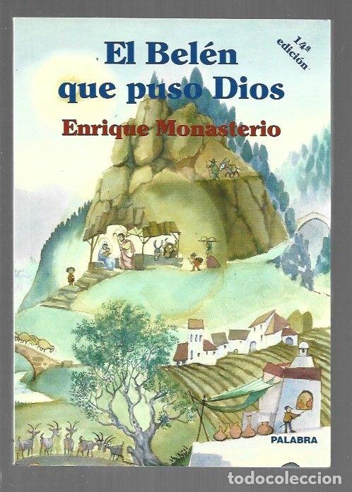 Livros em segunda m&atilde;o: BELEN QUE PUSO DIOS - EL - MONASTERIO, ENRIQUE