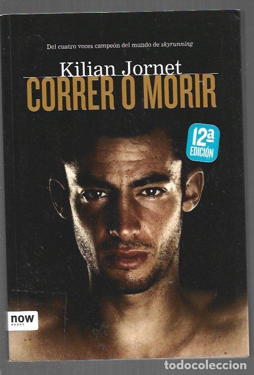 Libros: CORRER O MORIR - JORNET, KILIAN