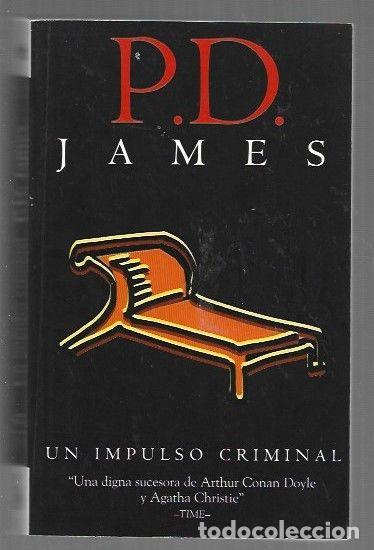 Libros: IMPULSO CRIMINAL - UN - P. D. JAMES - Foto 1