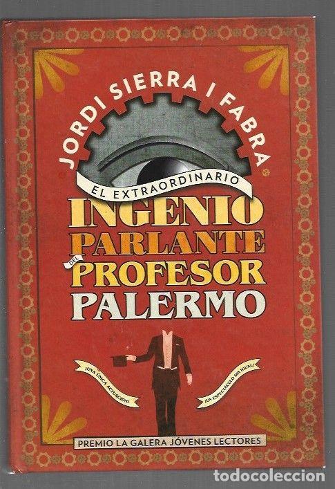 Libros: EXTRAORDINARIO INGENIO PARLANTE DEL PROFESOR PALERMO - SIERRA I FABRA, JORDI