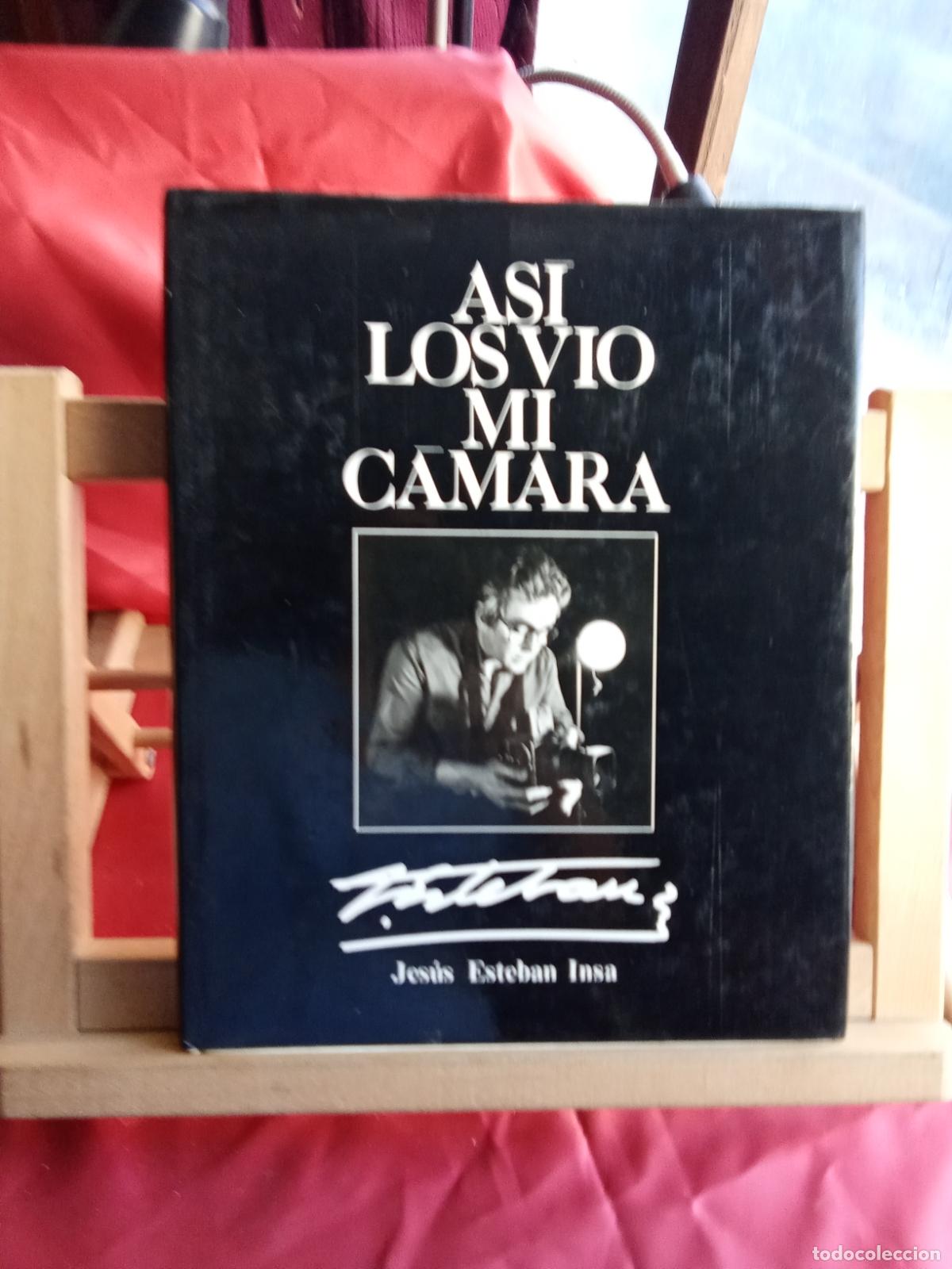 Libros: Asi los vio mi camara. Jes&uacute;s Esteban Insa Q.979