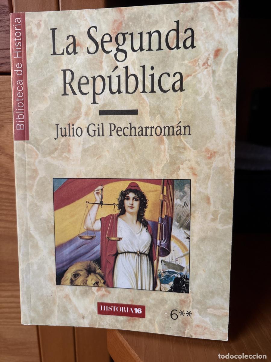 Libros: La segunda rep&uacute;blica Biblioteca de historia - Julio Gil Pacharrom&aacute;n. tdk469