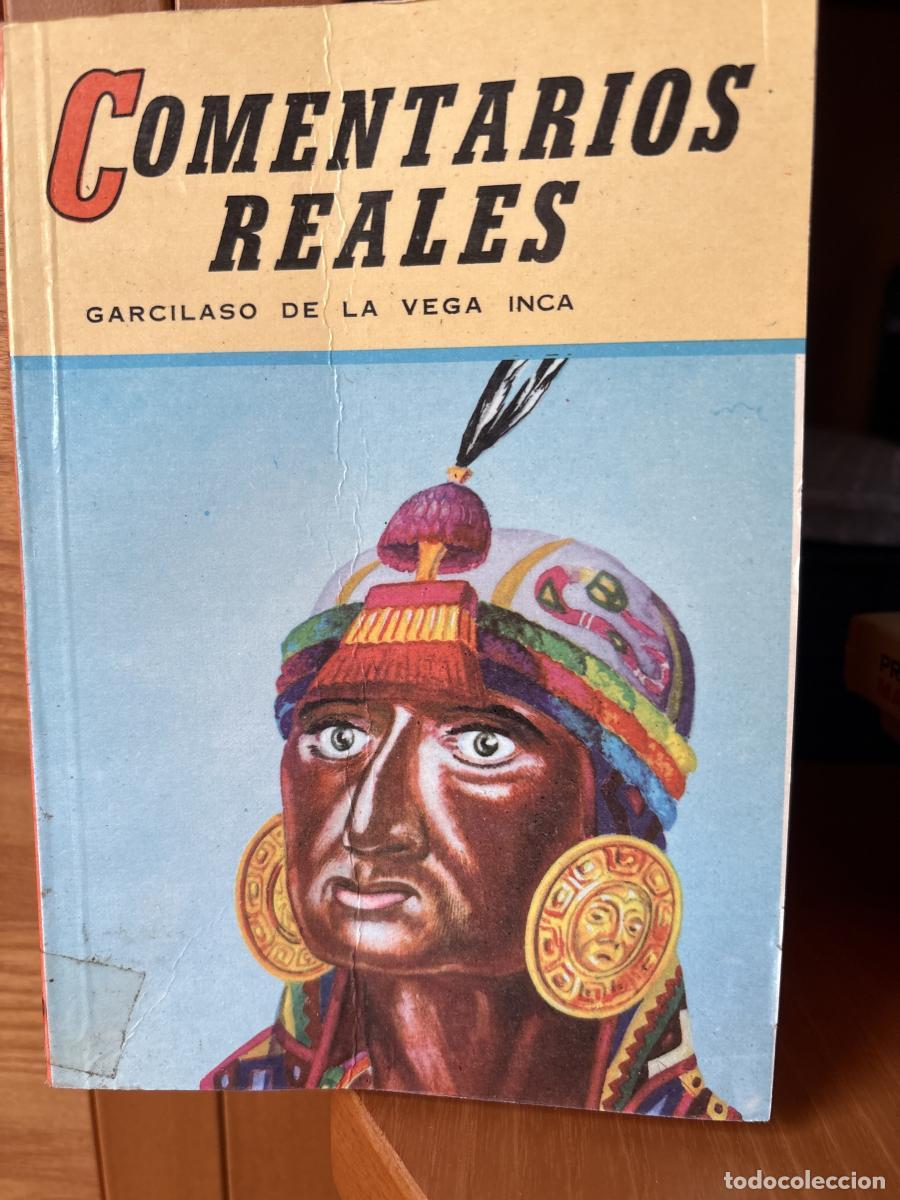 Libros: Comentarios Reales - Garcilaso de la Vega inca tdk417