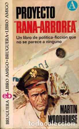 Libros: Proyecto rana arb&oacute;rea - WOODHAUSE, Martin.- tdk417