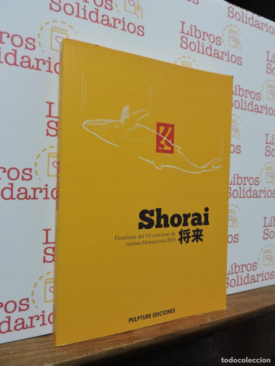 Libros: Shorai. Finalistas del VI concurso de relatos Homocrisis 2020. Ed. Pulpture. Madrid, 2020