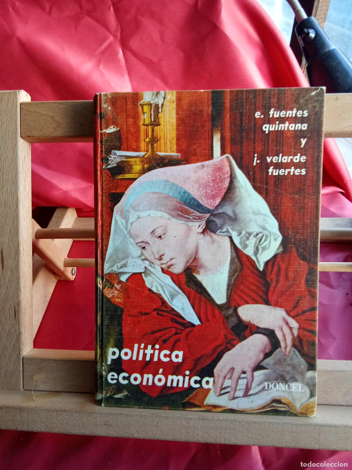 Libros: Pol&iacute;tica econ&oacute;mica. E. Fuentes Quintana y I. Velares Fuertes L.7539-1897