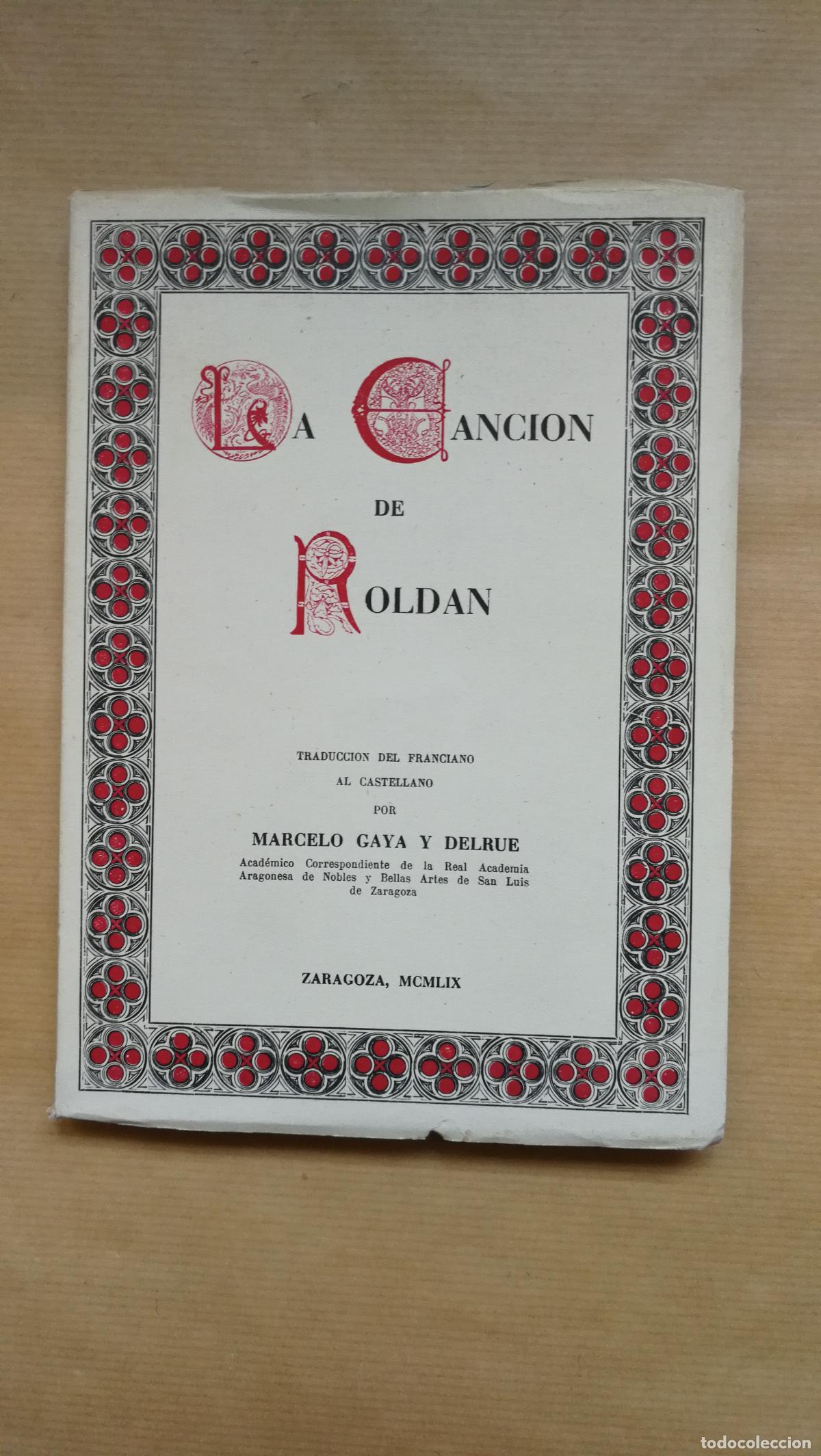 Libri di seconda mano: La Canci&oacute;n de Rold&aacute;n - &rdquo;Gaya y Delrue, Marcelo&rdquo;