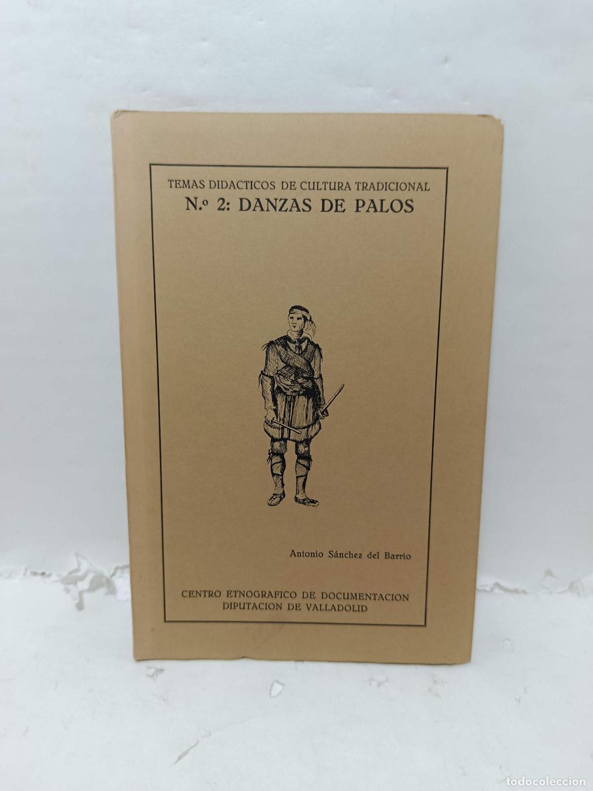books: TEMAS DID&Aacute;CTICOS DE CULTURA TRADICIONAL. N&ordm; 2: Danzas de palos - Antonio Sanchez Del Barrio