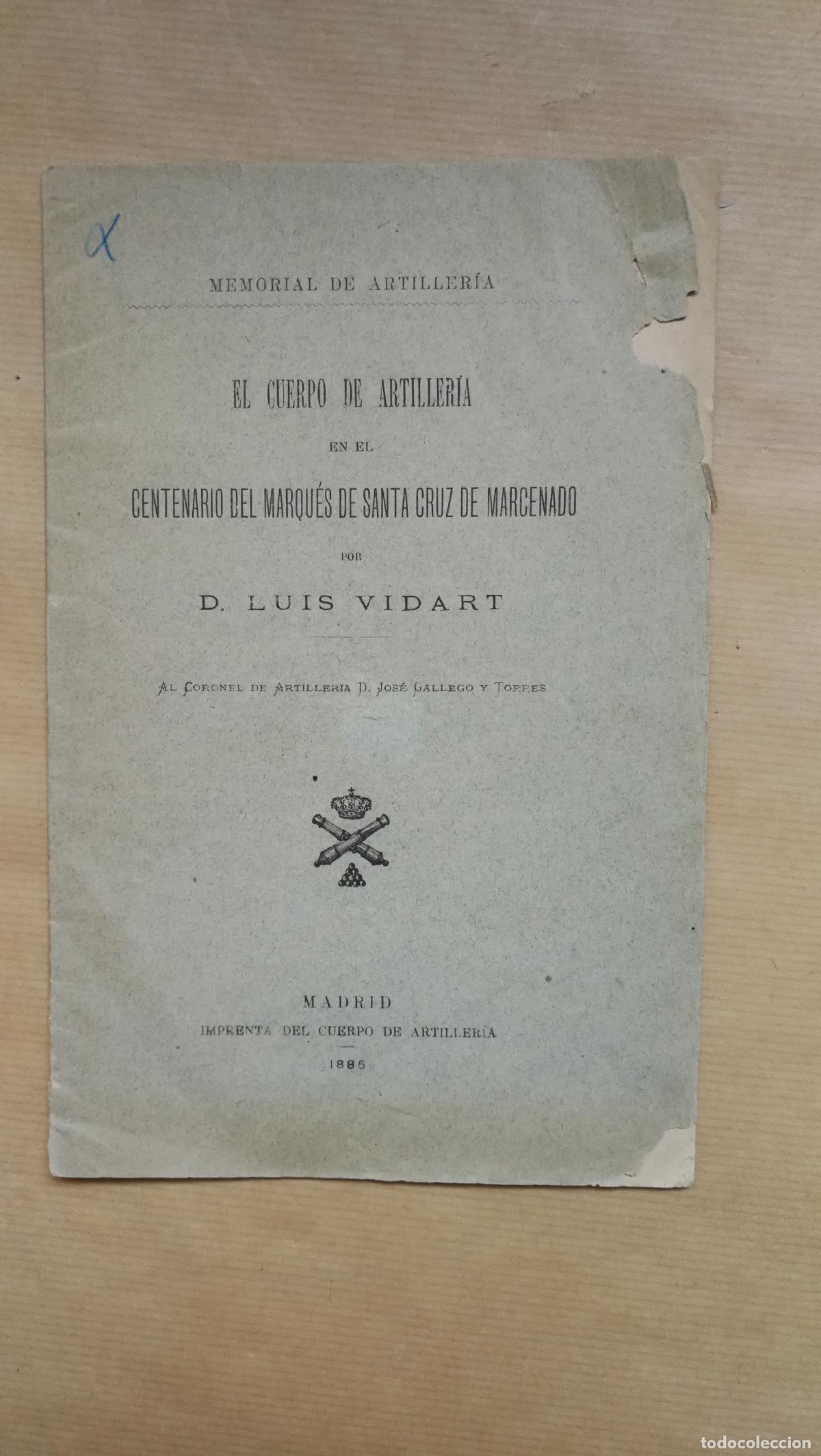 Libri di seconda mano: El Cuerpo de Artilleria en el Centenario del Marques de Santa Cruz de Marcenado. - Luis Vidart.