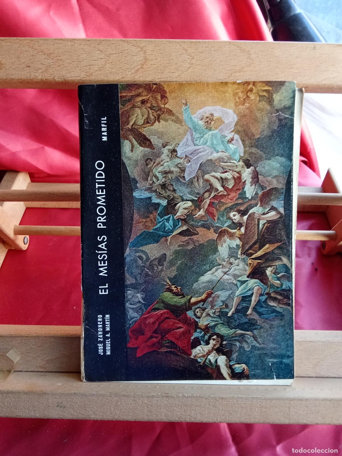 Libros: El mes&iacute;as prometido. Jos&eacute; Zahonero y Miguel A. Mart&iacute;n L.7539-1910