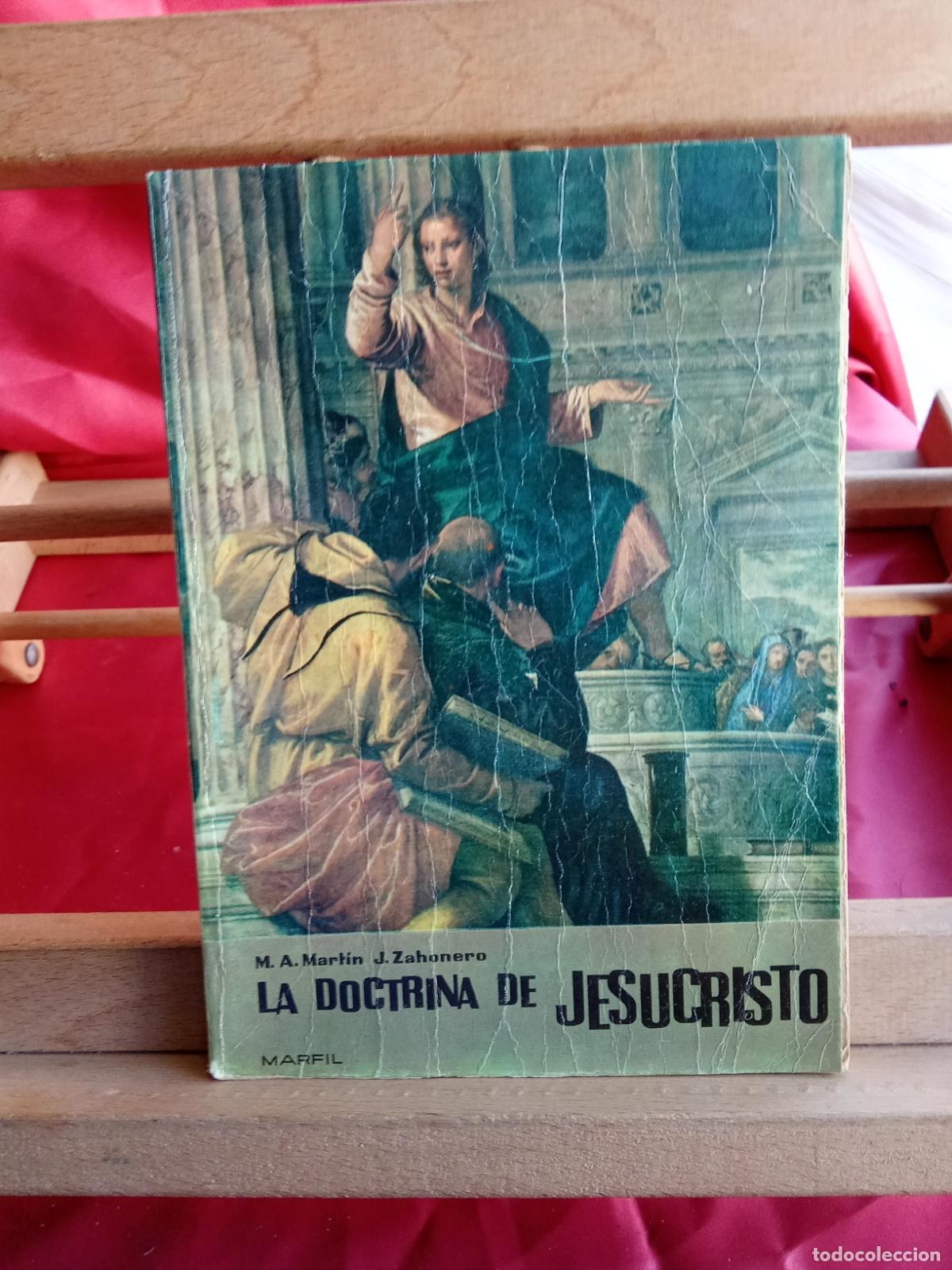Libros: La doctrina de Jesucristo. M.A. Mart&iacute;n y J. Zahonero L.7539-1911