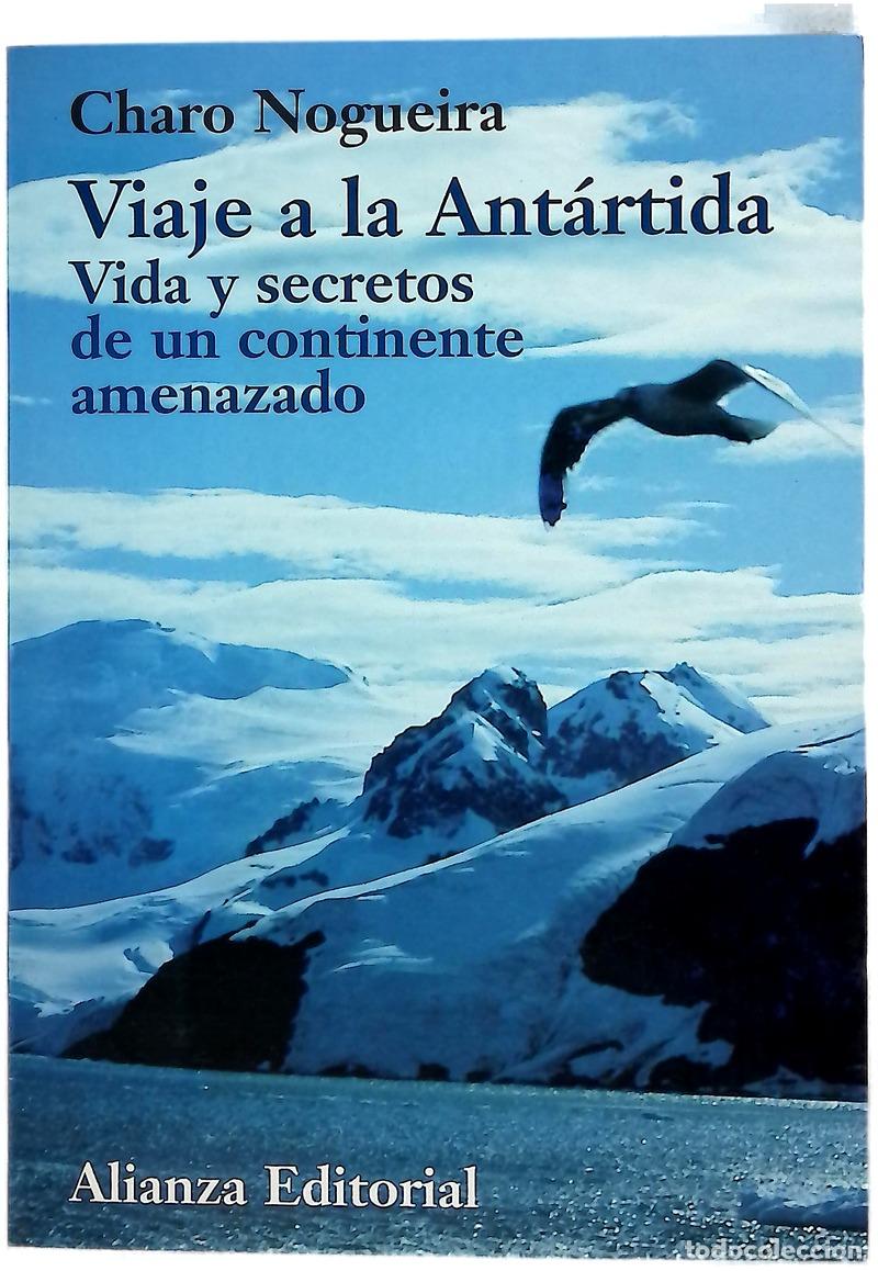 Libros: Viaje a la Ant&aacute;rtida vida y secretos de un continente amenazado