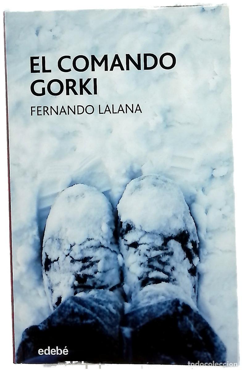 Libros: El comando Gorki - Lalana, Fernando
