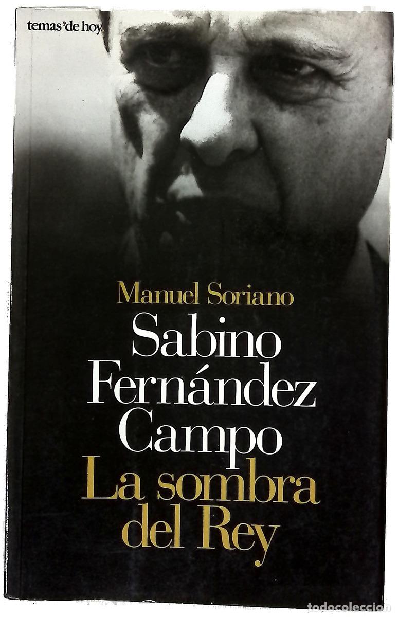 Libros: Sabino Fern&aacute;ndez Campo la sombra del rey