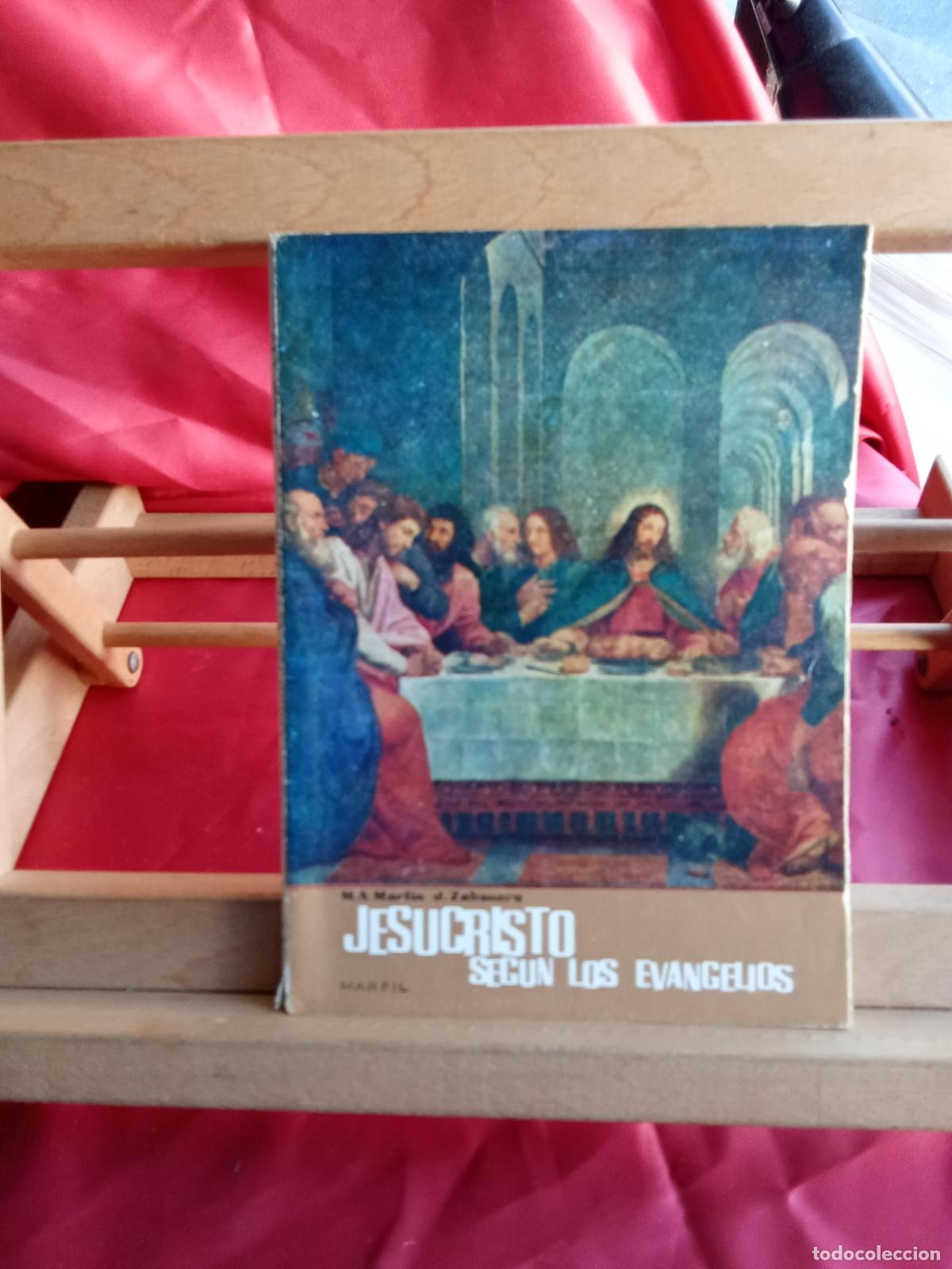 Libros: Jesucristo segun los evangelios. M.A. Mart&iacute;n J. Zahonero L.7539-1919