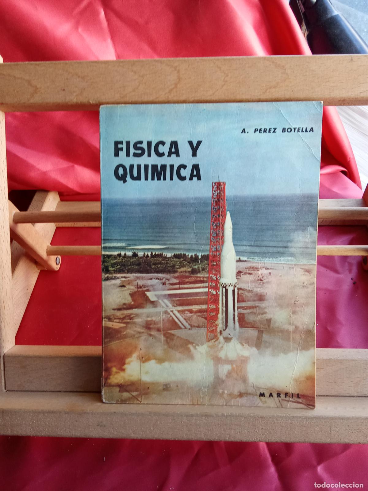 Libros: F&iacute;sica y quimica. A. P&eacute;rez Botella L.7539-1920 - Foto 1