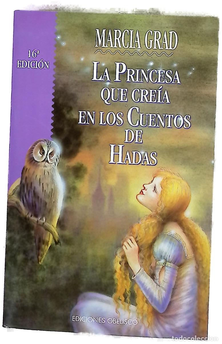Libri di seconda mano: La princesa que cre&iacute;a en los cuentos de hadas