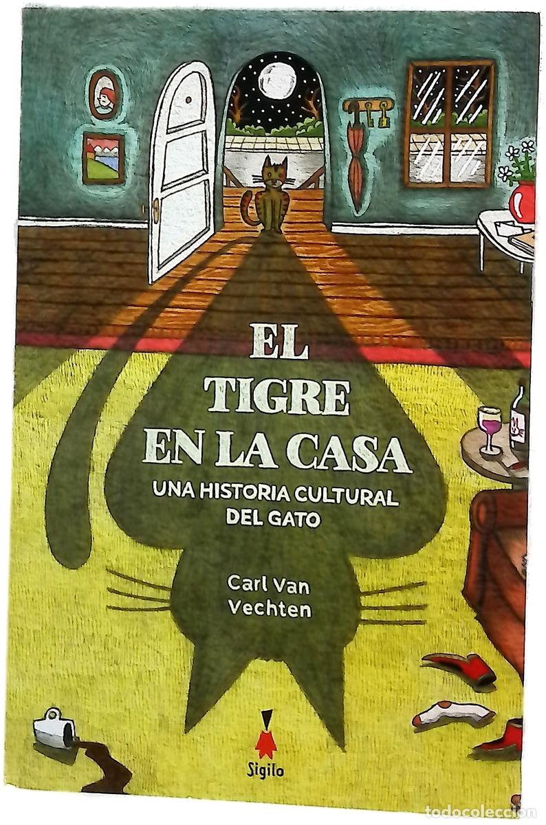 Libri di seconda mano: El tigre en la casa : una historia cultural del gato