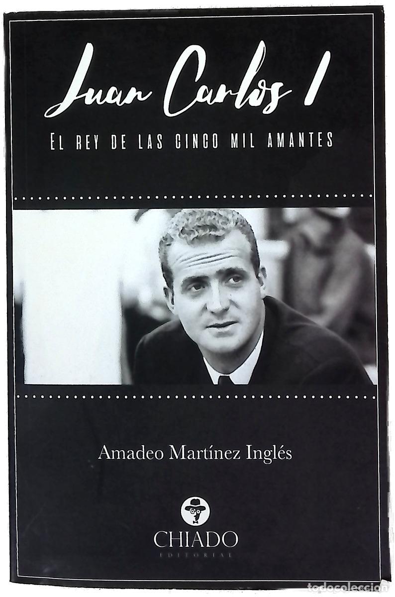 Libri di seconda mano: Juan Carlos I - Amadeo Martínez Inglés