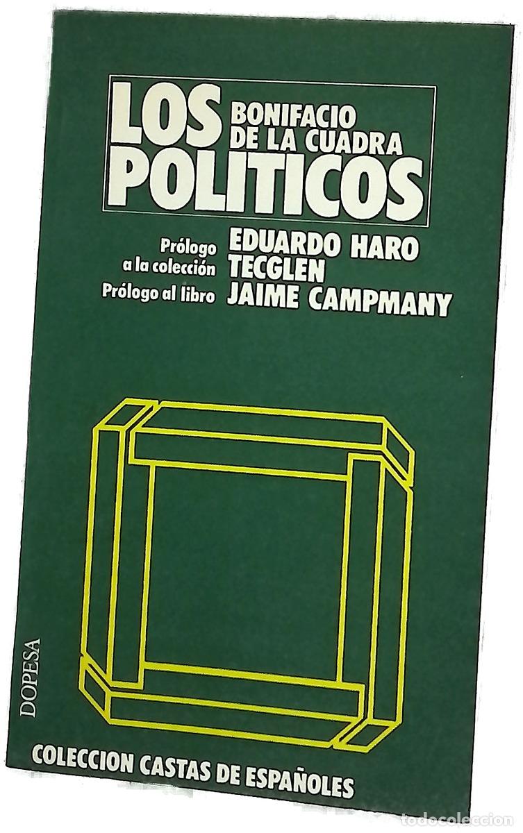 Libri di seconda mano: Los politicos - Bonifacio De La Cuadra
