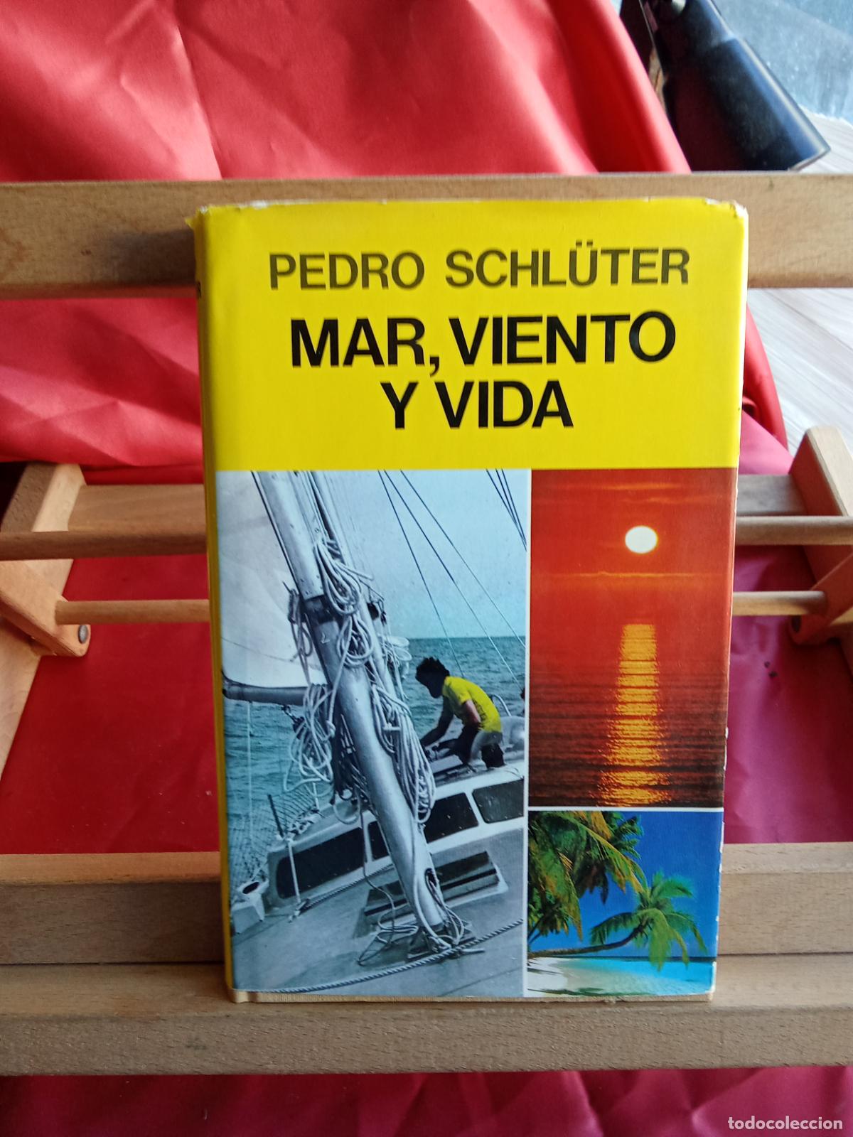 Libri di seconda mano: Mar, viento y vida. Pedro Shl&uuml;ter L.7539-1924