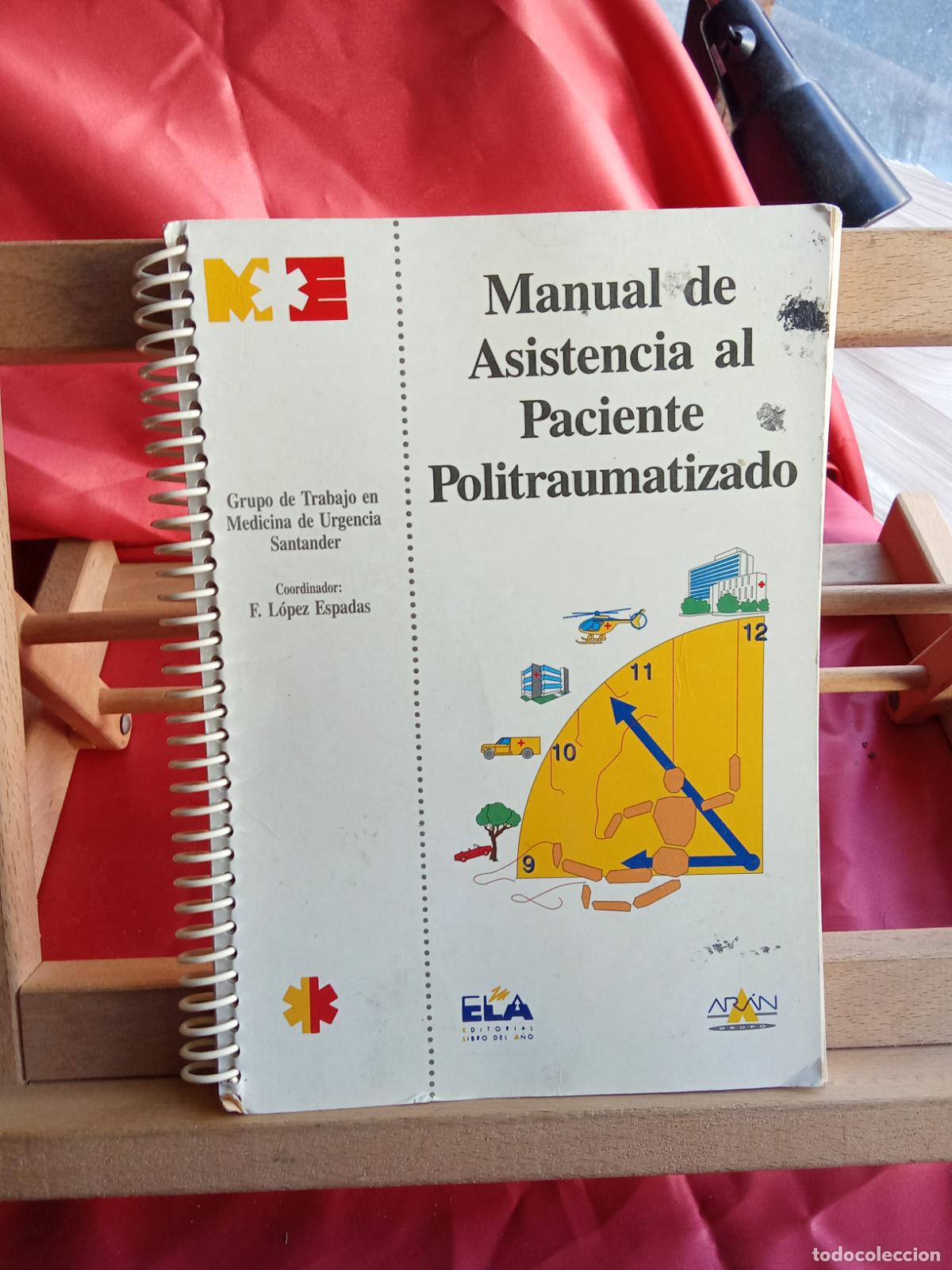 B&uuml;cher: Manual de Asistencia al Paciente Politraumatizado L.7539-1925