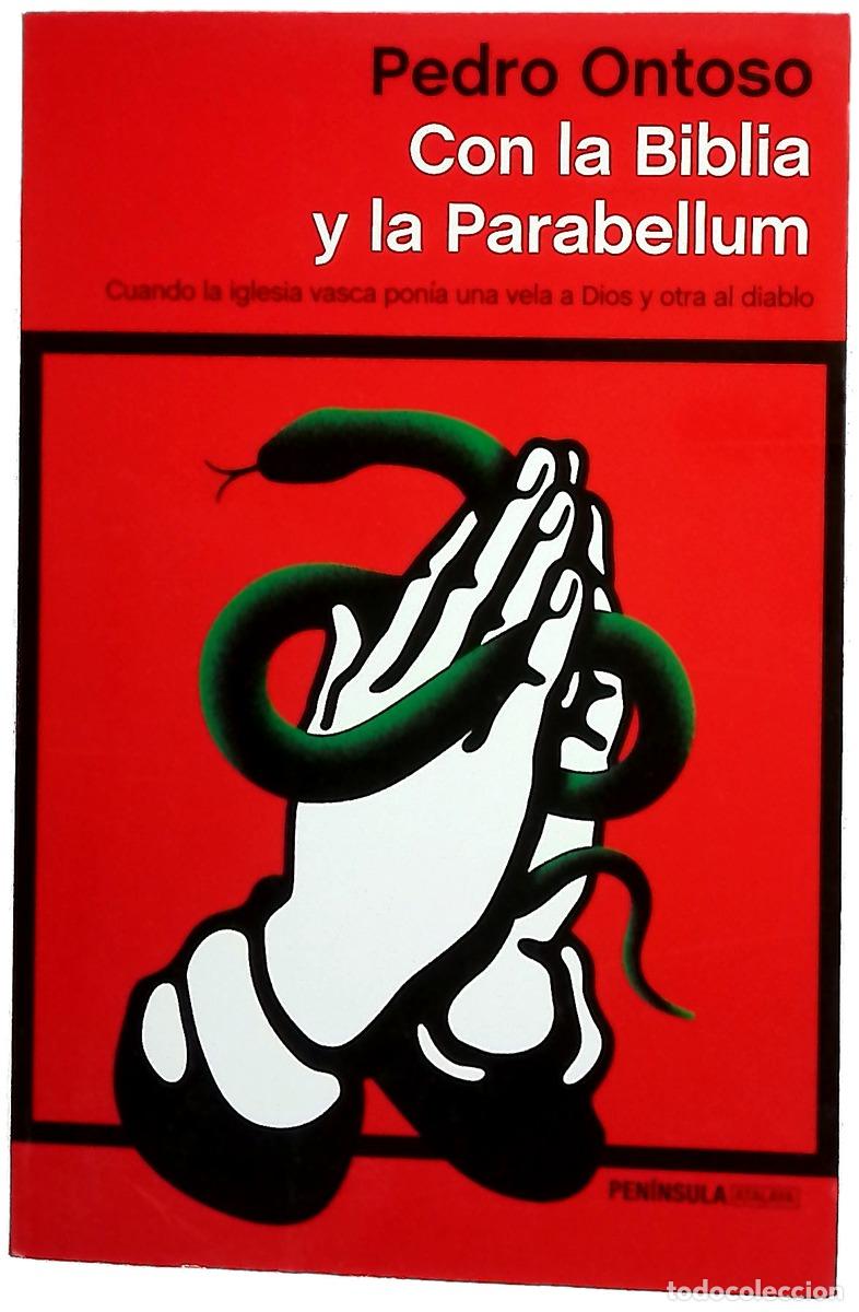 Libros: Con la Biblia y la Parabellum : cuando la Iglesia vasca pon&iacute;a una vela a Dios y otra al diablo