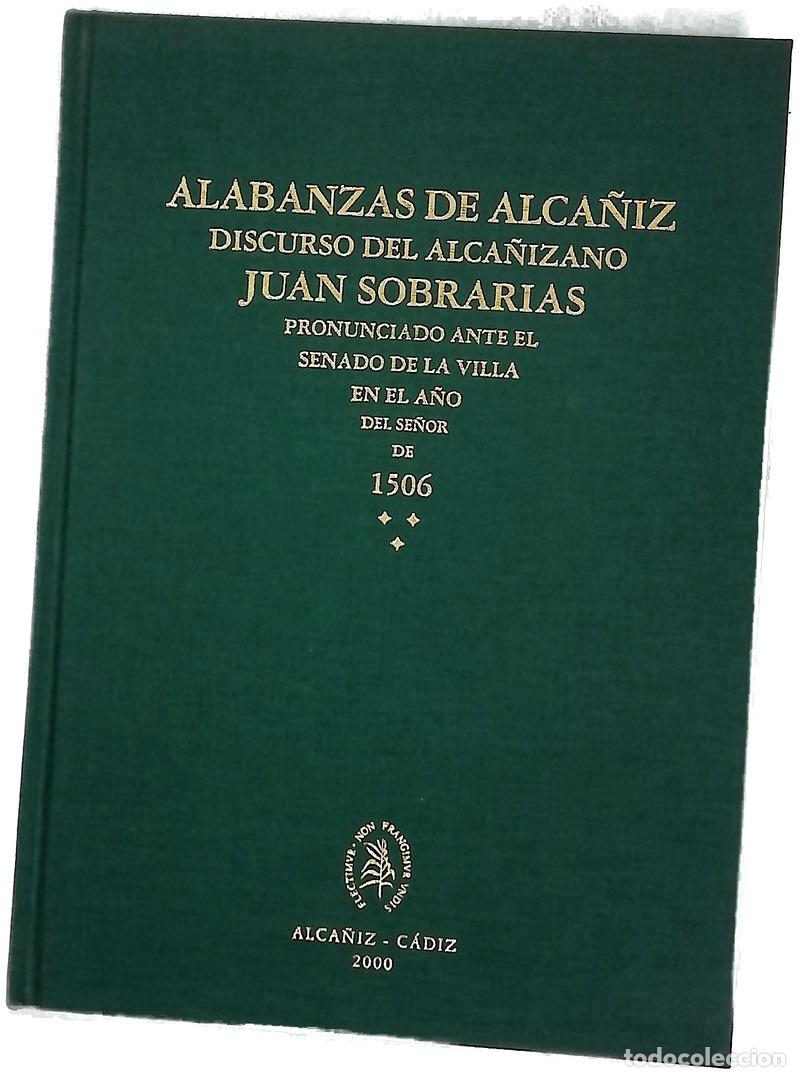 Libros: Alabanzas de Alca&ntilde;iz : discurso del alca&ntilde;izano Juan Sobrarias pronunciado ante el Senado de la vi...