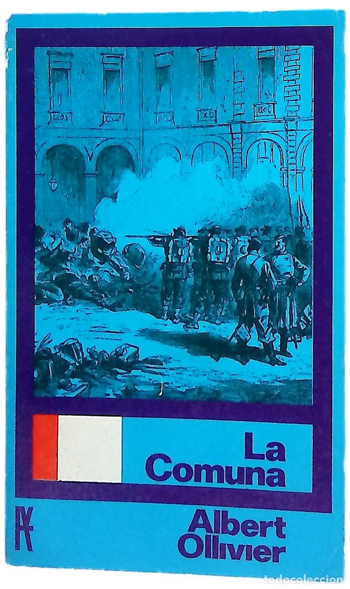Libros: La comuna - Ollivier, Albert; Azc&aacute;rate Diz, Patricio de