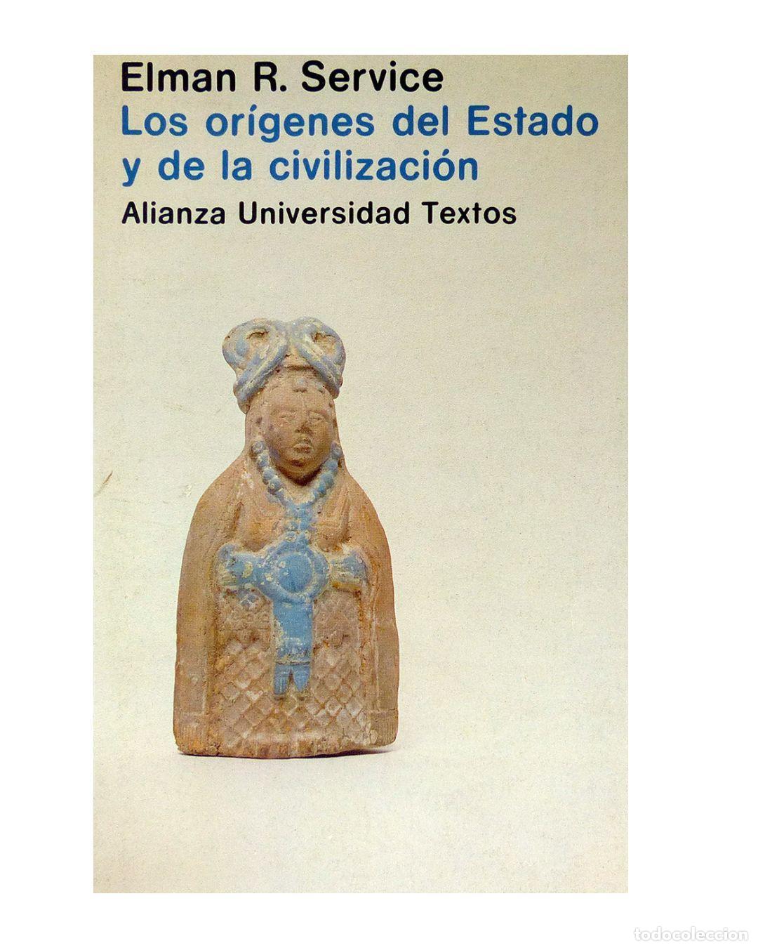 Livres: LOS OR&Iacute;GENES DEL ESTADO DE LA CIVILIZACI&Oacute;N - SERVICE, Elman R
