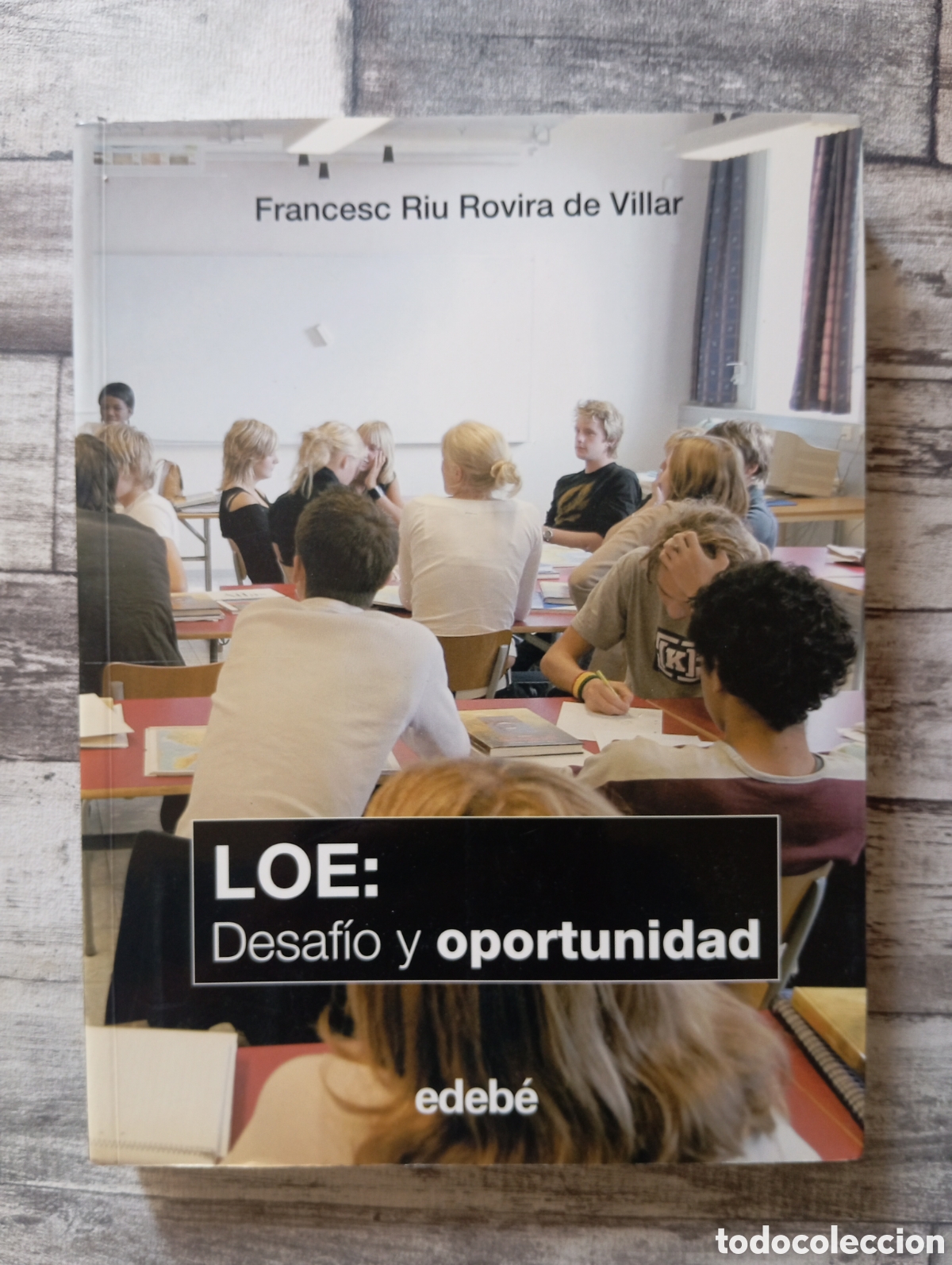 Libri di seconda mano: LOE DESAFIO Y OPORTUNIDAD FRANCESC RIU
