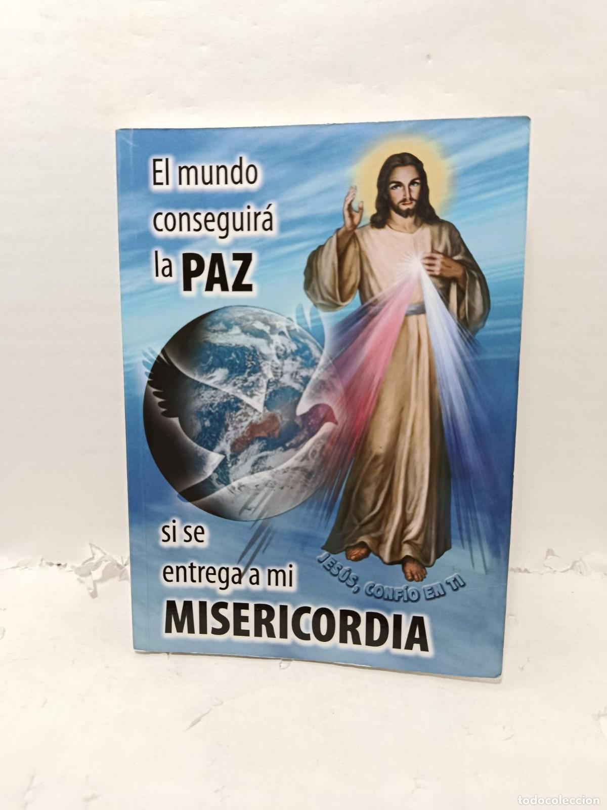 Libri di seconda mano: EL MUNDO CONSEGUIR&Aacute; LA PAZ SI SE ENTREGA A MI MISERICORDIA -