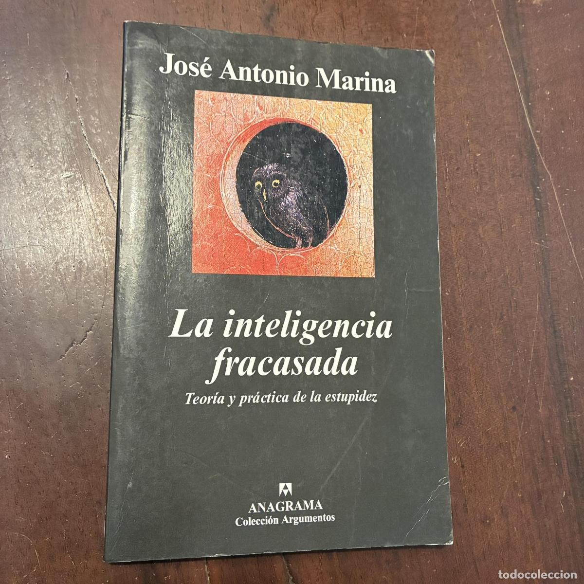 B&uuml;cher: La inteligencia fracasada - Jos&eacute; Antonio Marina