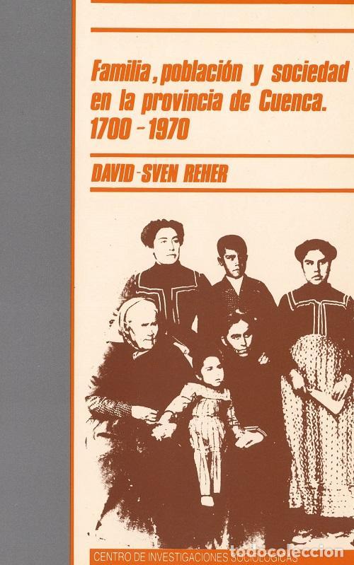 books: Familia, poblaci&oacute;n y sociedad en la provincia de Cuenca 1700-1970 -