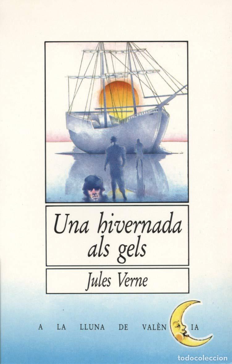 Libros: Una hivernada als gels: 8 (A la lluna de Val&egrave;ncia)