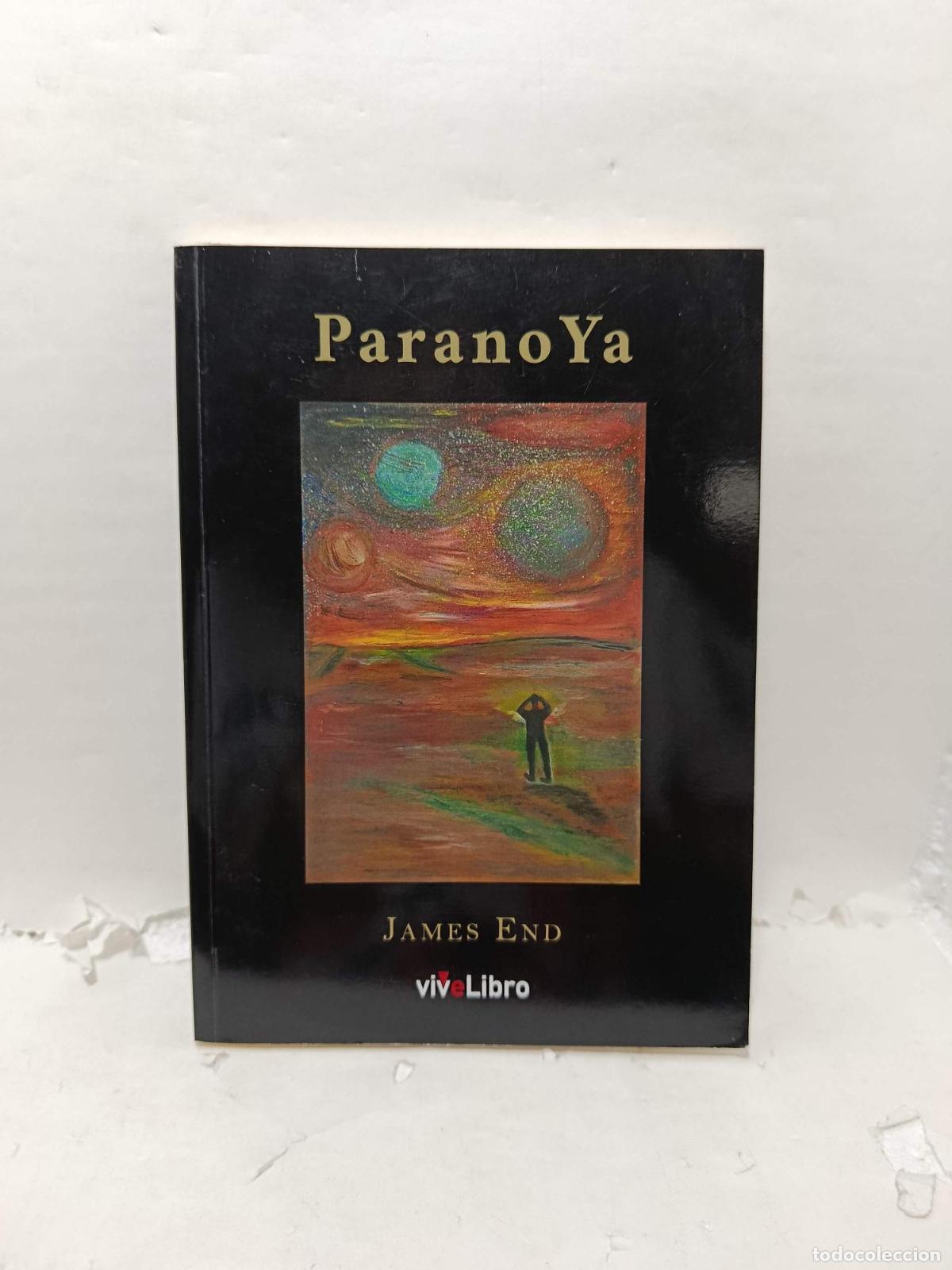 books: PARANOYA - James End; Jaime E. Fern&aacute;ndez Cabezas