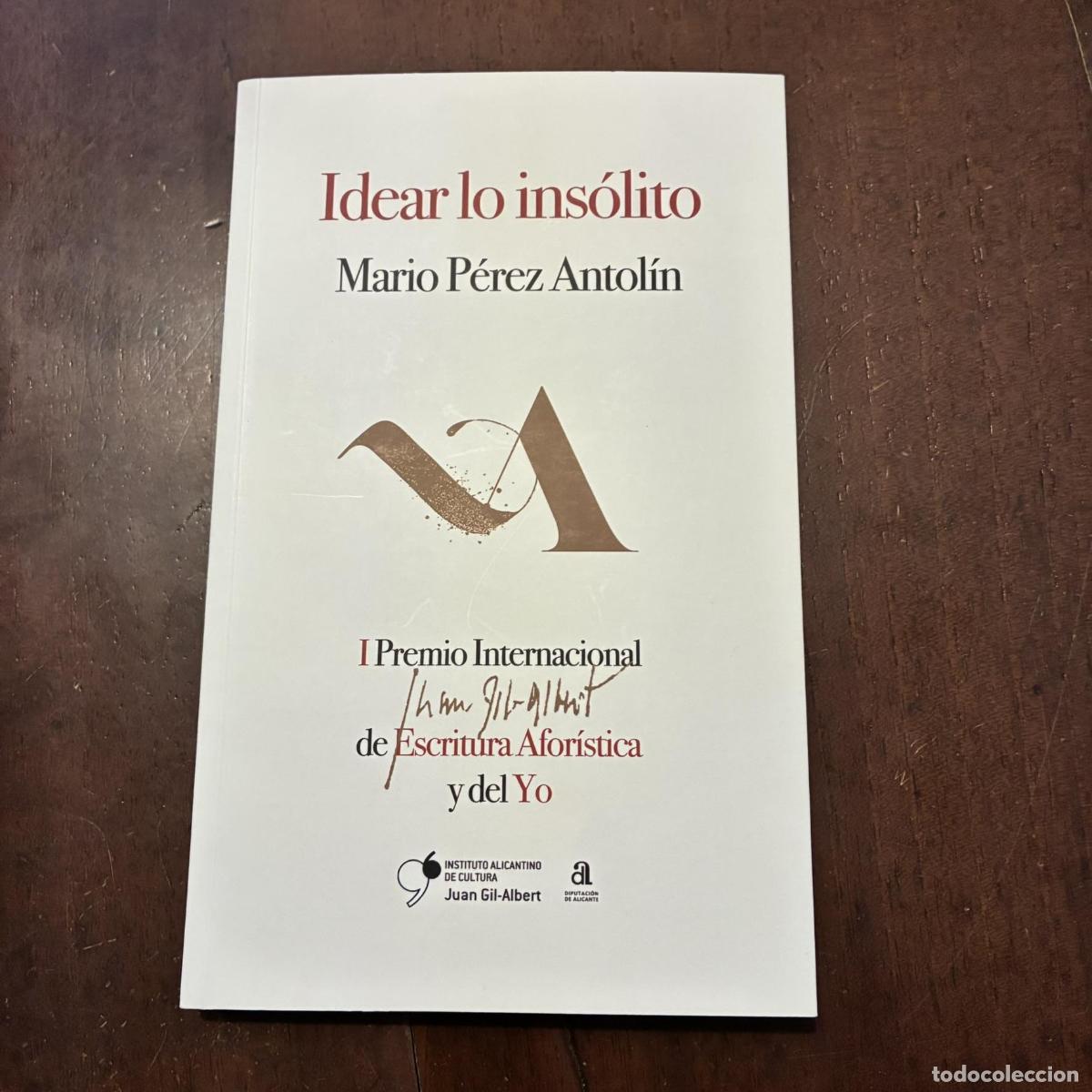 Libros: Idear lo ins&oacute;lito - Mario P&eacute;rez Antol&iacute;n