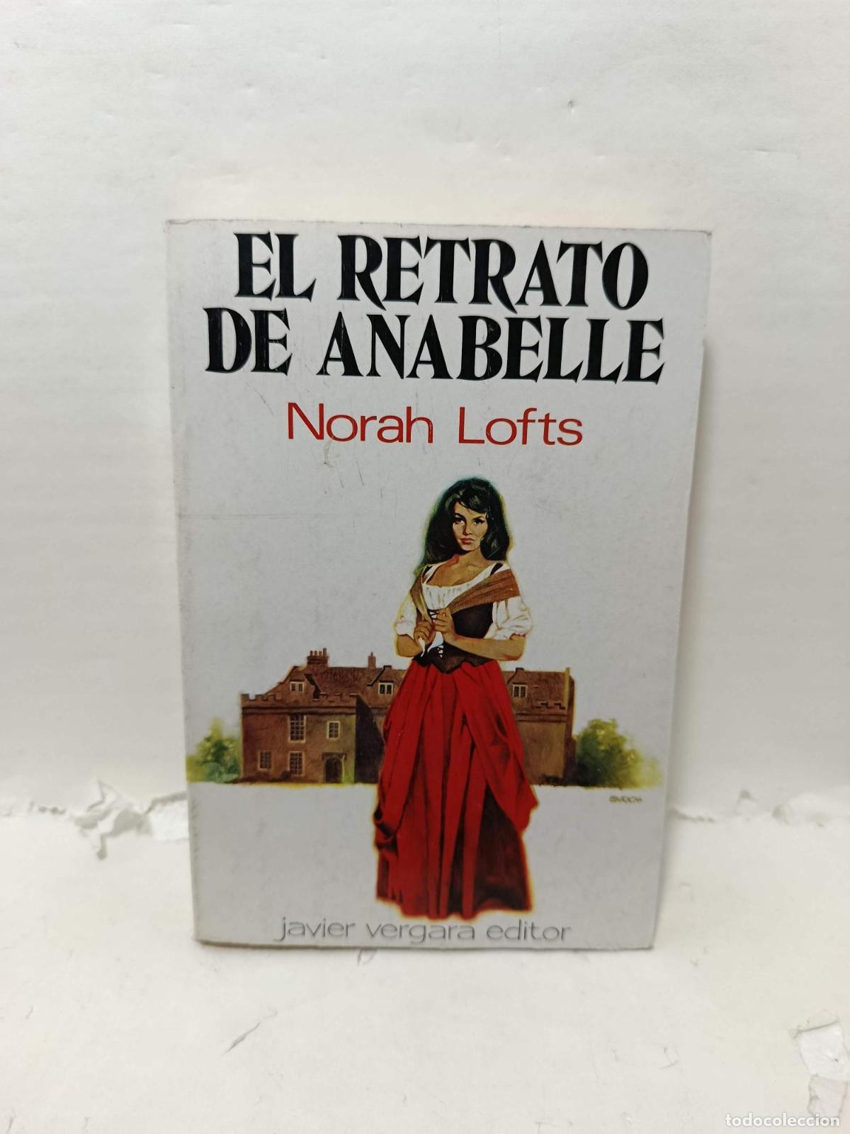 Libros: EL RETRATO DE ANABELLE - Norah Lofts