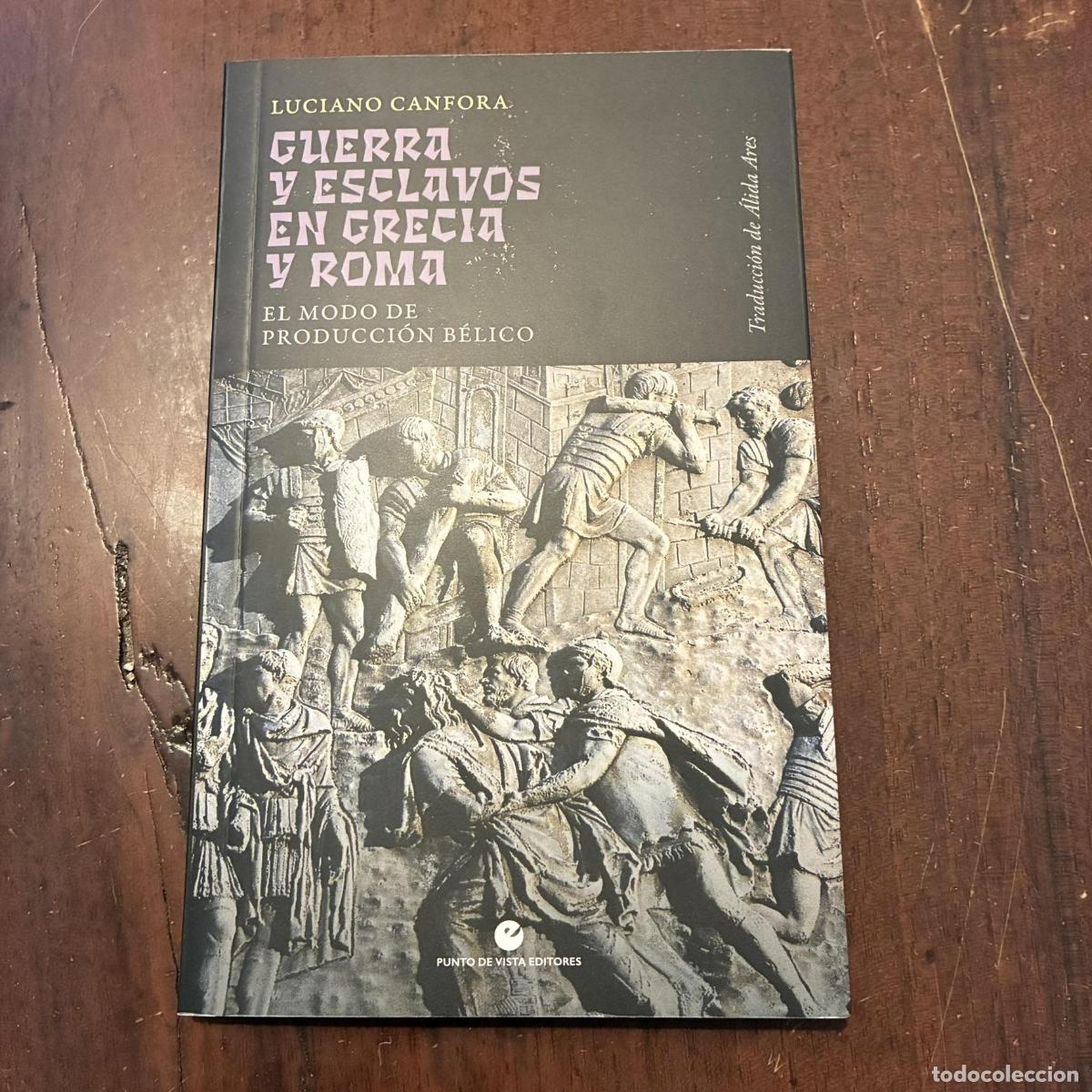 Libros: Guerra y esclavos en Grecia y Roma - Luciano Canfora