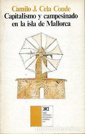 B&uuml;cher: Capitalismo y campesinado en la isla de Mallorca - Cela Conde, Camilo Jos&eacute;